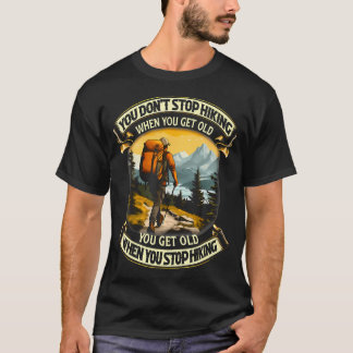 Du Slutar Inte Hika När Du Blir Gammal Du Blir T Shirt