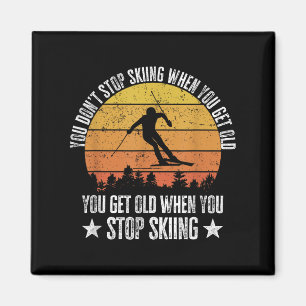 Du Slutar Inte Ski När Du Blir Gammal Rolig Skidåk Magnet