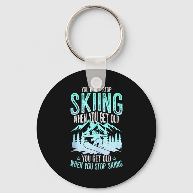 Du Slutar Inte Ski När Du Blir Gammal Rolig Skidåk Nyckelring (Framsida)