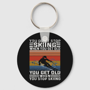 Du Slutar Inte Ski När Du Blir Gammal Rolig Skiin Nyckelring