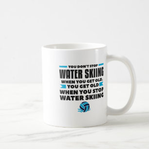 Du Slutar Inte Vattenskida När Du Blir Gammal Skid Kaffemugg