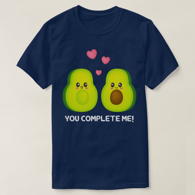 Du slutför mig Avocado 1 T Shirt (Design framsida)