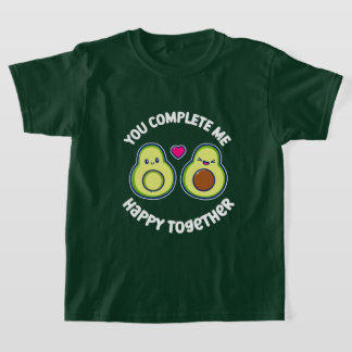 Du slutför mig Avocado Lycklig tillsammans T Shirt
