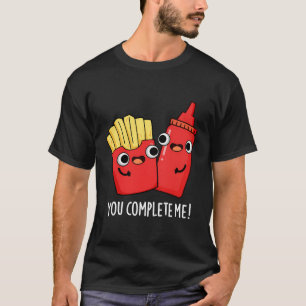 Du slutför mig, en fin matrun t shirt