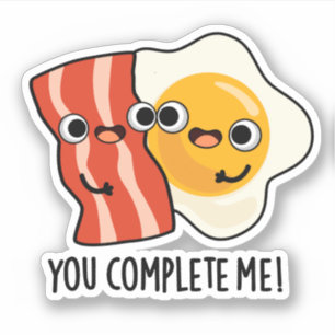 Du slutför mig Funny Bacon Egg Pun Klistermärken
