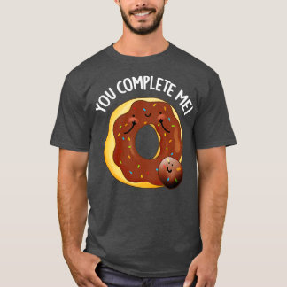 Du slutför mig, matmaten Donut Pun T Shirt