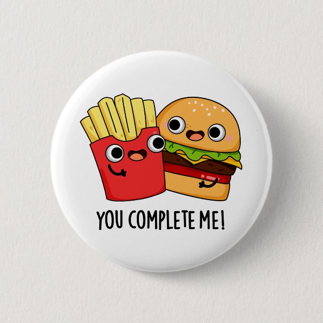 Du slutför mig med Fries Pun Knapp (Framsida)