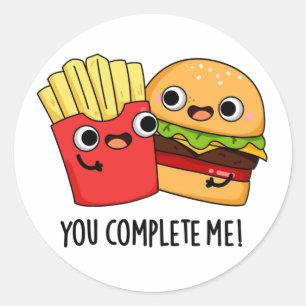 Du slutför mig med Fries Pun Runt Klistermärke
