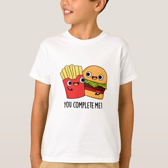 Du slutför mig med Fries Pun T Shirt (Framsida)
