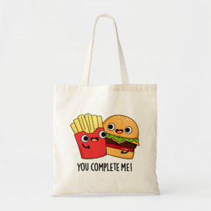 Du slutför mig med Fries Pun Tygkasse