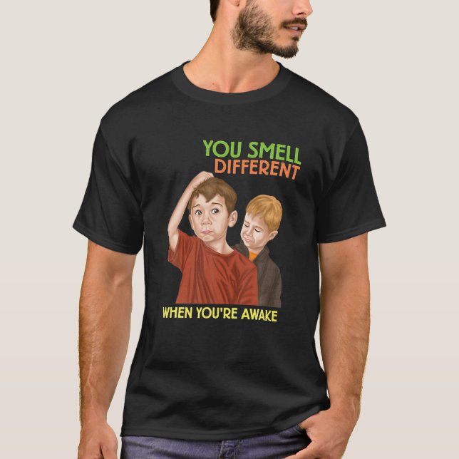 Du smell annorlunda Sarkastic - Lustigt ironiskt m T Shirt (Framsida)