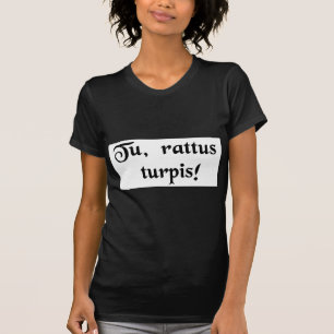 Du smutsar ner råttan! t shirt
