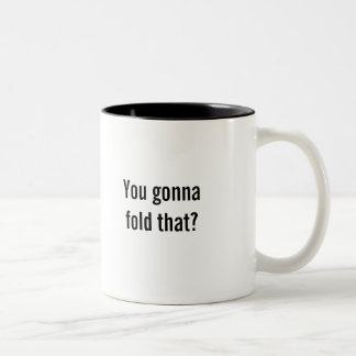 "Du som går att vika det?", kaffemugg