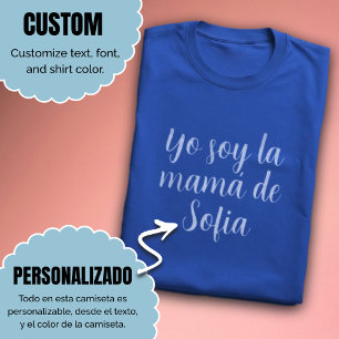 Du Soy La Mamá Custom Name Spain Mamma T Shirt