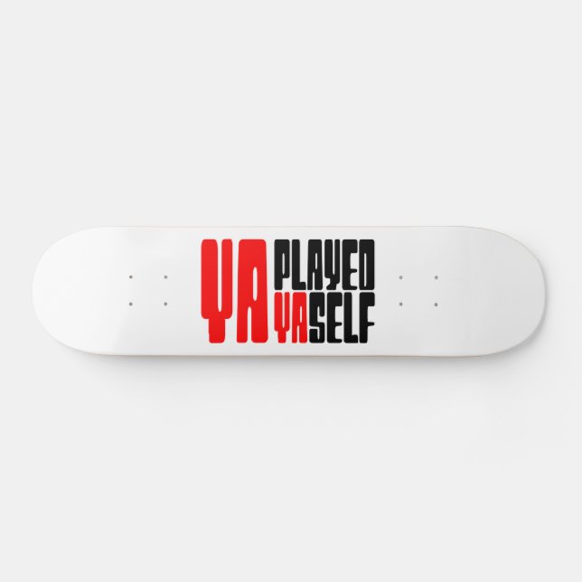 Du Spelade Dig Själv Mini Skateboard Bräda 18,5 Cm (Horz)
