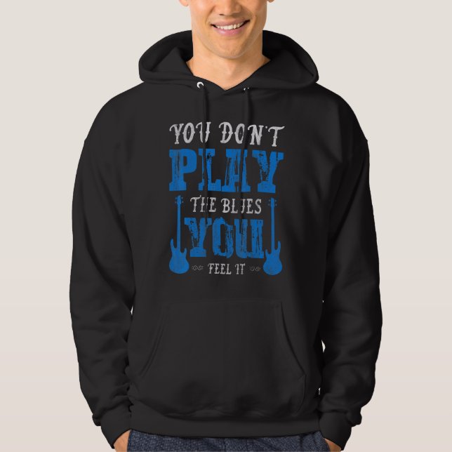 Du spelar inte blåsorna som du tycker att det blås hoodie (Framsida)