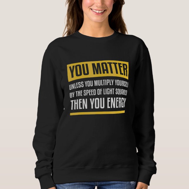 Du spelar roll om du inte multiplicerar då du Ener T Shirt (Framsida)