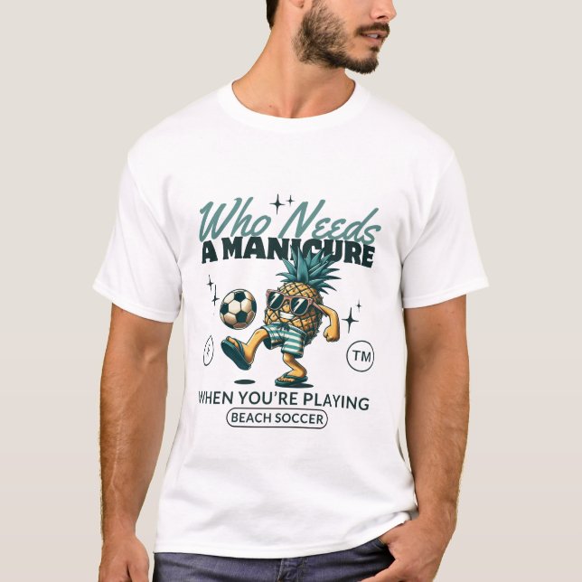 Du spelar strandfotare t shirt (Framsida)