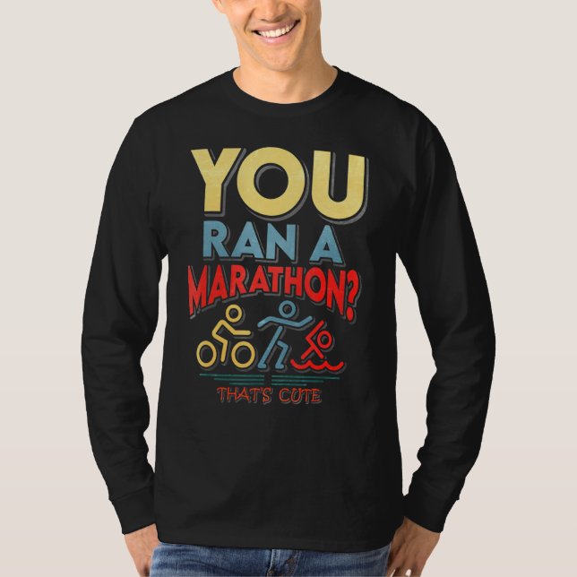 Du Springa en maraton som klatsar T Shirt (Framsida)