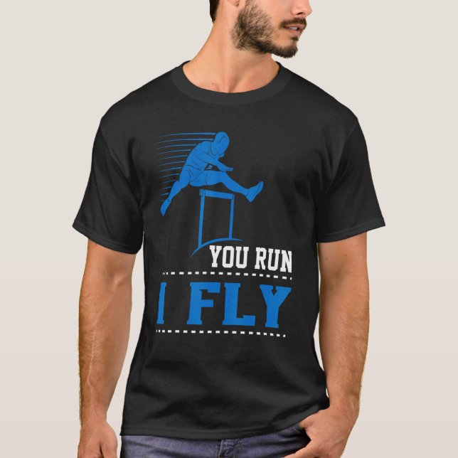 Du Springa I Fly Track och Fält Hurdler Hurdles T Shirt (Framsida)