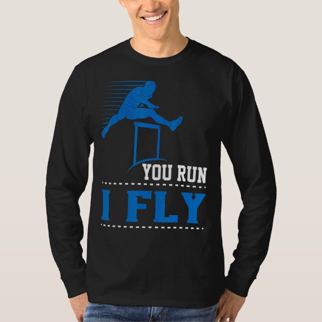 Du springer jag flyger friidrott häcklöpare häckar t shirt (Framsida)