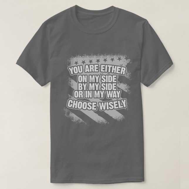 Du står antingen på min sida vid min sida eller på t shirt (Design framsida)