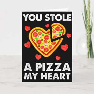 Du Stjäl En Pizza Av Mitt Hjärta Roligt Alla Hjärt Kort