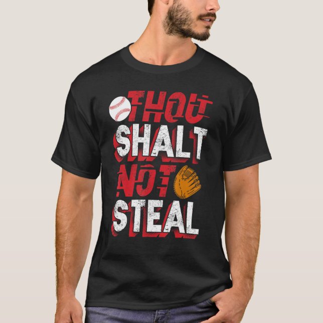 Du stoppar inte Steal Baseball Catcher spelaren lu T Shirt (Framsida)