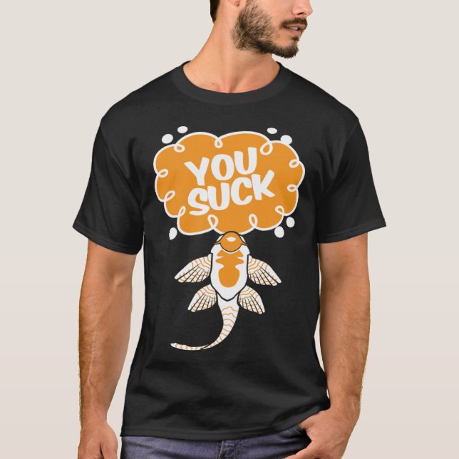 Du suger malhavsfisk akvaristisk fan t shirt (Framsida)