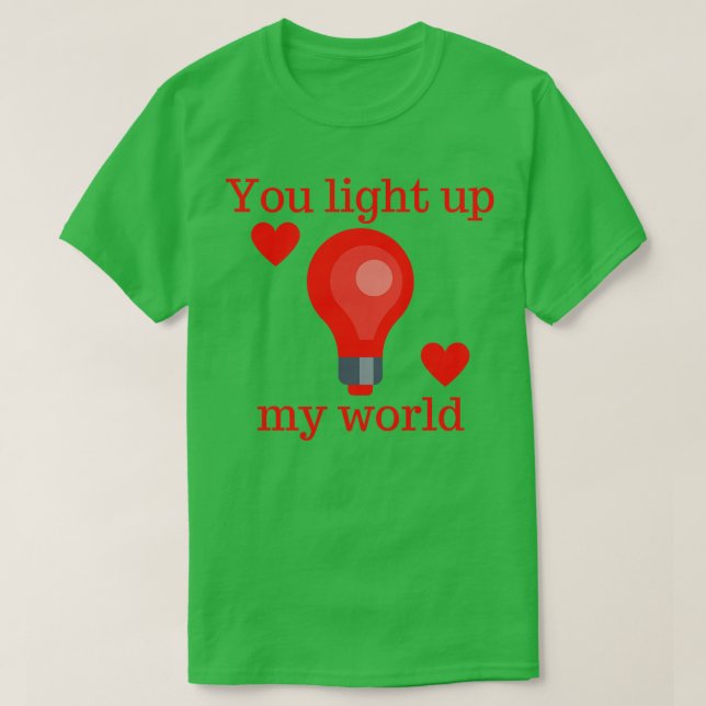 Du tänder min World Cute Valentines day Pun T Shirt (Design framsida)