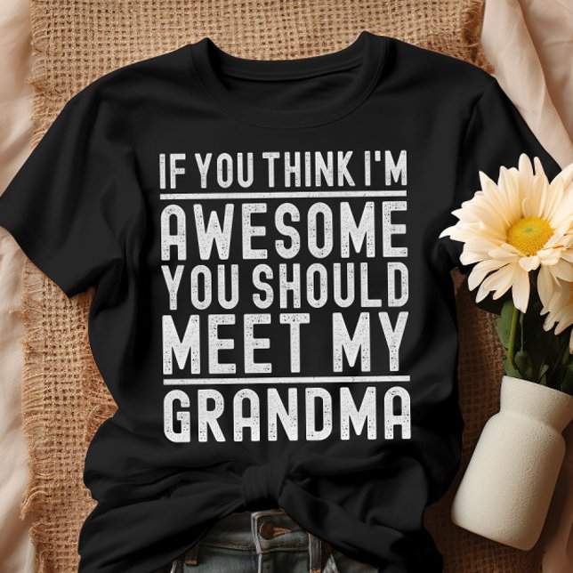 Du Tänka att jag är Fantastisk, du borde träffa mi T Shirt (Skapare uppladdad)