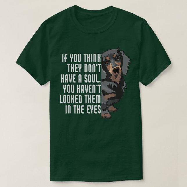 Du Tänka de inte Soul Weenie Mamma Doie Pappa Hund T Shirt (Design framsida)