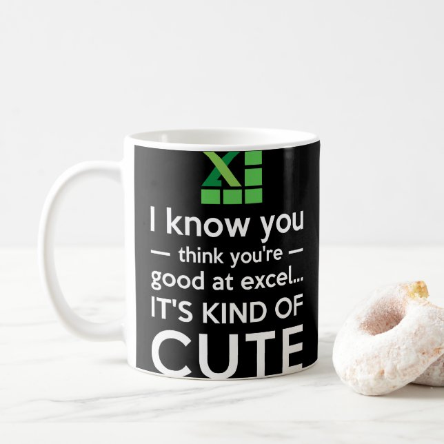 Du tänker att du är bra på Excel honom sorten av Kaffemugg (Med munk)