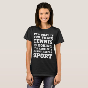 Du tänker att tennis som borrar det är smart folk tröja