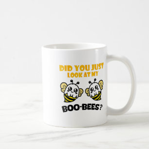 Du tittade bara på mina Boo Bees C. Kaffemugg