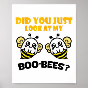 Du tittade bara på mina Boo Bees C. Poster