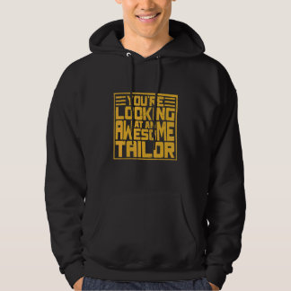 Du Tittar Ata An Fantastisk Tailor Hoodie