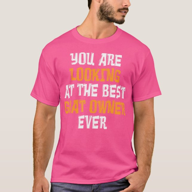 Du Tittar på bästa getägare. T Shirt (Framsida)