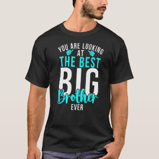 Du tittar på den bästa Big Brother Någonsin Big B T Shirt