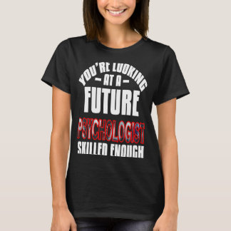 Du tittar på en blivande psykolog t shirt