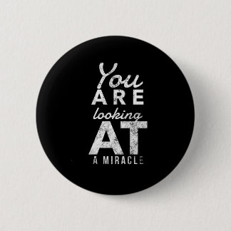 Du Tittar på ett Miracle - Recovery Emotional Knapp