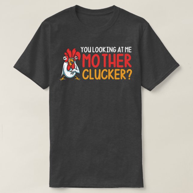 Du Tittar på mig Mor Clucker Funny Chicken Far T Shirt (Design framsida)