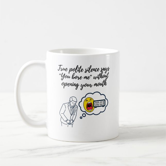 Du tråkar ut mig utan att ens öppna munnen kaffemugg (Vänster)