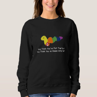 Du tror att du har känt sann rädsla 1 t shirt