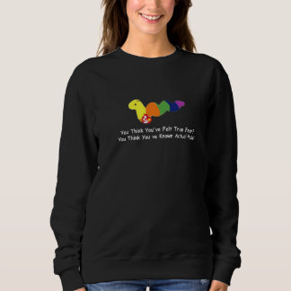 Du tror att du har känt sann rädsla   t shirt