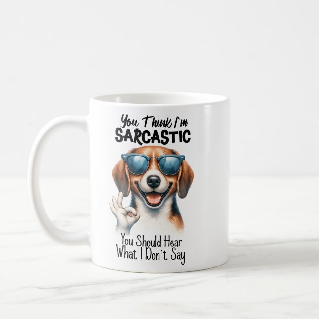 Du tror att jag är sarkastisk kaffemugg (Vänster)