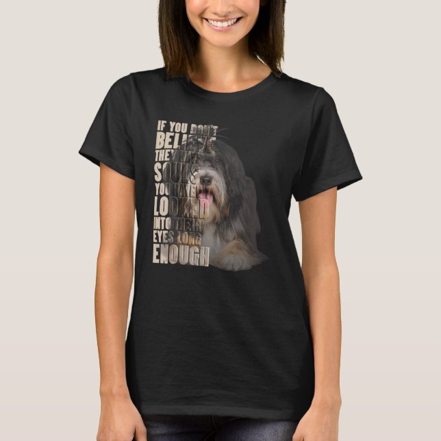 Du tror inte att de har själar-tibetanska terrier t shirt (Framsida)