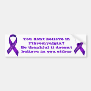 Du tror inte i Fibromyalgia? Bildekal