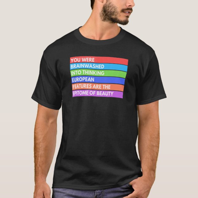 du tvättades hjärnan att tro på europeiskt utseend t shirt (Framsida)