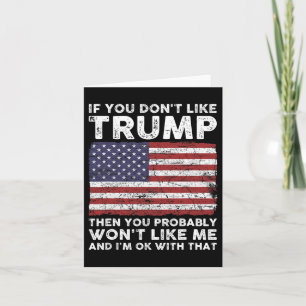 Du tycker inte om Trump, då du förmodligen inte gi Kort